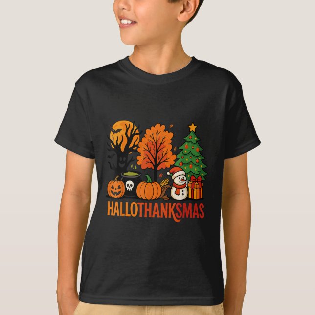 Halloween Thanksgiving Christmas Happy Hallothanks T-Shirt (Front)