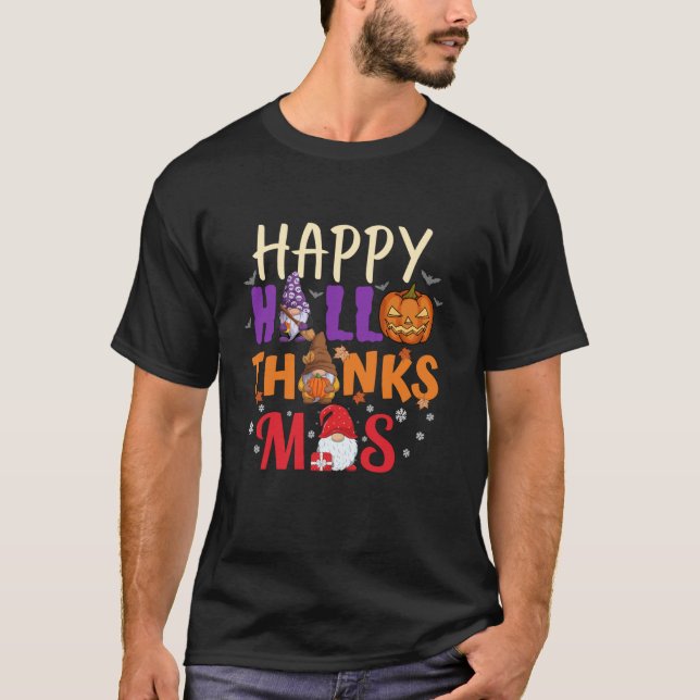 Halloween Thanksgiving Christmas Happy HalloThanks T-Shirt (Front)