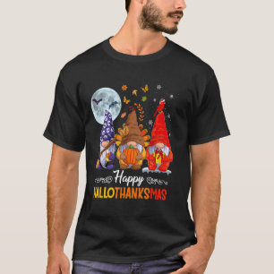 Halloween Thanksgiving Christmas Happy Hallothanks T-Shirt