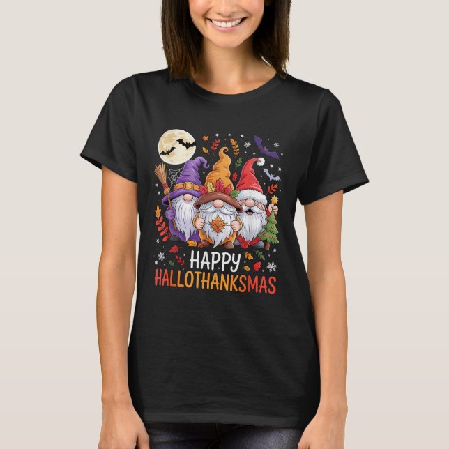 Halloween Thanksgiving Christmas Happy Hallothanks T-Shirt (Front)