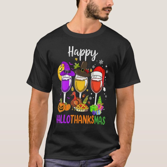Halloween Thanksgiving Christmas Happy Hallothanks T-Shirt (Front)
