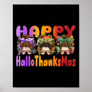 Halloween Thanksgiving X-mas Happy HalloThanksMas Poster