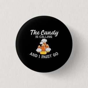 Halloween The Candy Is Calling Birthday 3 Cm Round Badge
