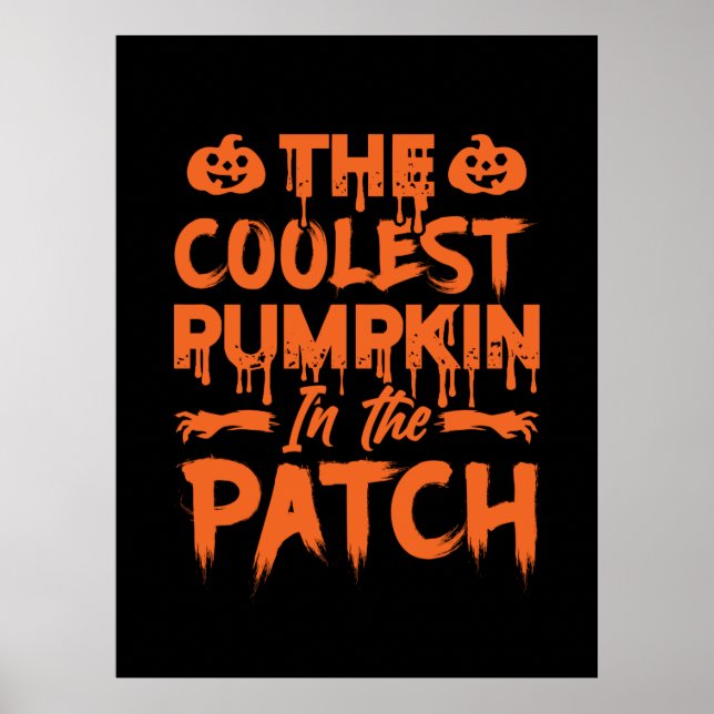 Halloween The Coolest Pumpkin In The Patch Xmas Poster (Front)