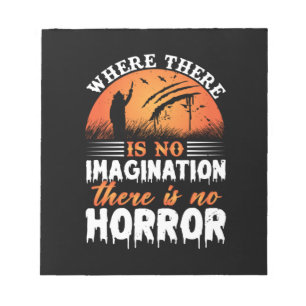 Halloween There Is No Horror Notepad