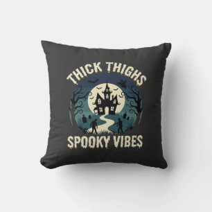 Halloween Thick Thighs Spooky Vibes Haunted House Cushion