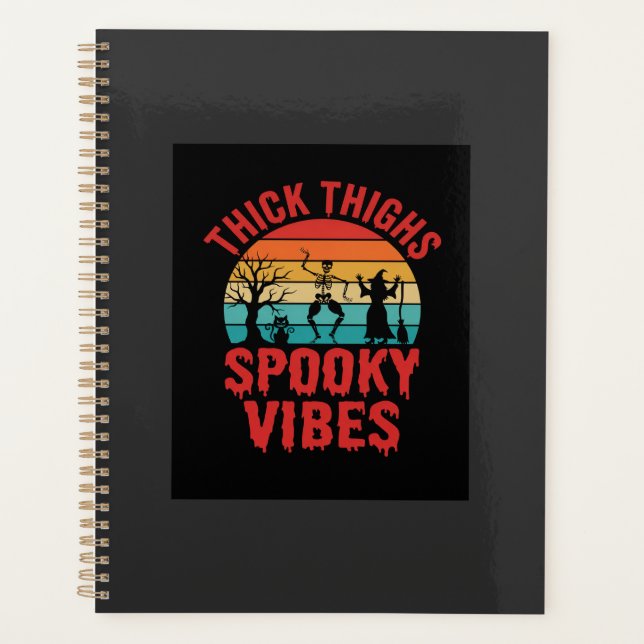 Halloween Thick Thighs Spooky Vibes Skeleton Desig Planner (Front)
