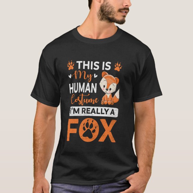 Halloween This Is My Human Costume I M Really A Fo T-Shirt (Front)