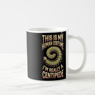 Halloween This Is My Human Costume I'm Really A Ce Coffee Mug