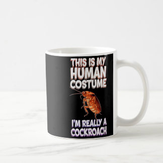 Halloween This Is My Human Costume I'm Really A Ro Coffee Mug