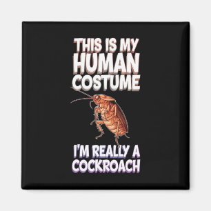 Halloween This Is My Human Costume I'm Really A Ro Magnet