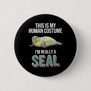 Halloween This Is My Human Costume I'm Really A Se 6 Cm Round Badge
