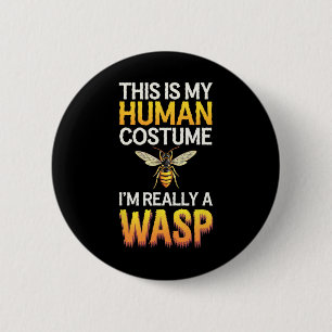 Halloween This Is My Human Costume I'm Really A Wa 6 Cm Round Badge