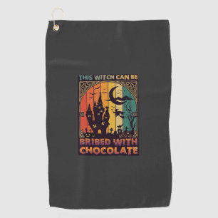 Halloween This Witch Can Be Bribed Chocolate Haunt Golf Towel
