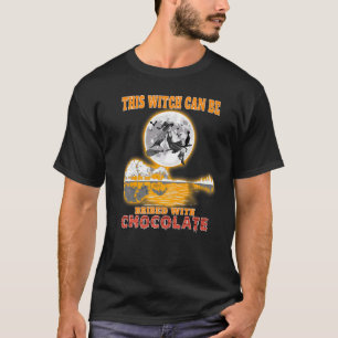 Halloween This Witch Can Be Bribed With Chocolate T-Shirt