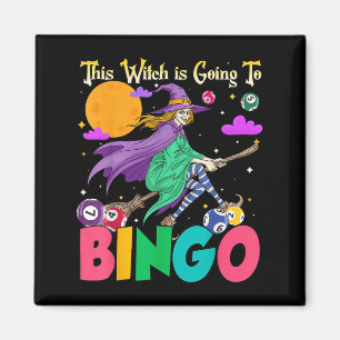 Halloween This Witch Is Going To Bingo Magnet