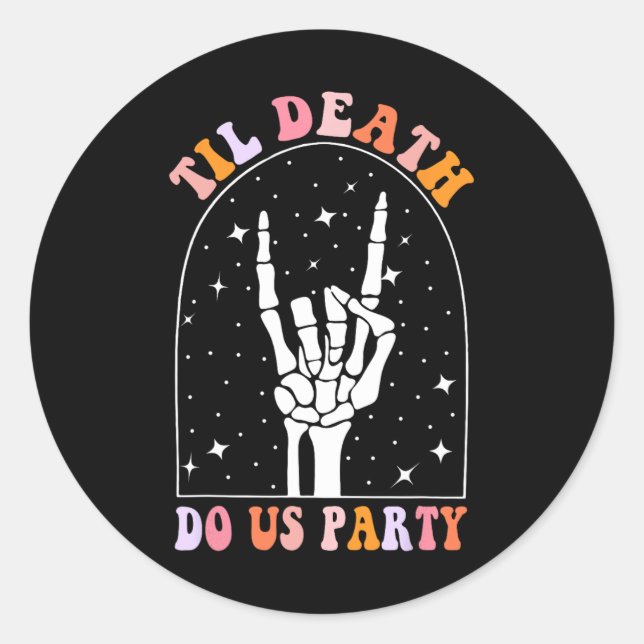 Halloween Til Death Do Us Party Retro Bachelorette Classic Round Sticker (Front)
