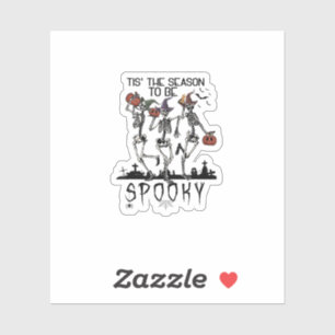 Halloween Tis The Season To Spooky Dancing Skeleto