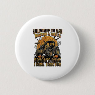 Halloween Tractor Shirt Funny Farm Witch Ride Desi 6 Cm Round Badge