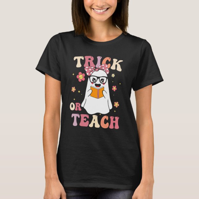 Halloween Trick or Teach Groovy Retro Ghost Teache T-Shirt (Front)