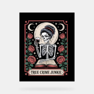 Halloween True Crime Junkie Tarot Card Acrylic Sign