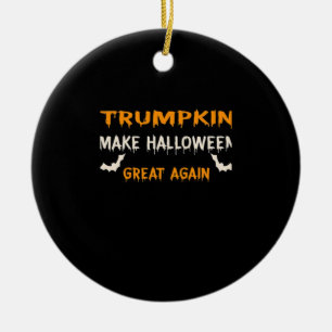 Halloween Trumpkin Funny Make Halloween Great Agai Ceramic Tree Decoration
