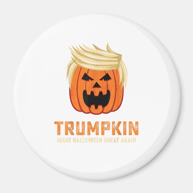 Halloween Trumpkin Funny – Spooky Parody Slogan Magnet (Front)