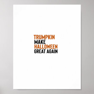 Halloween Trumpkin – Make Halloween Great Again Fu Poster