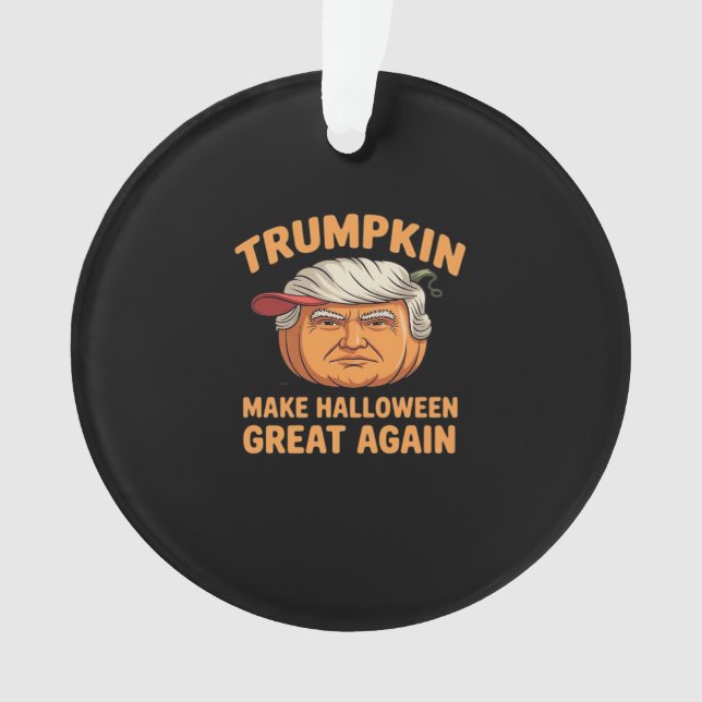 Halloween Trumpkin Make Halloween Great Again Funn Ornament (Front)