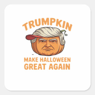 Halloween Trumpkin – Spooky Parody Quote for Hallo Square Sticker