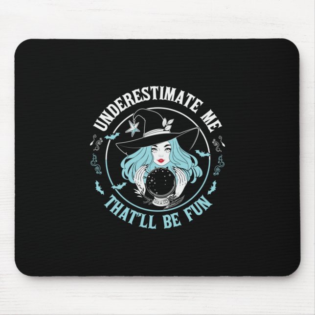 Halloween Underestimate Me That Will Be Fun Xmas Mouse Mat (Front)