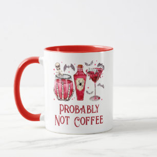 Halloween Vampire Probably Not Coffee Red Mug