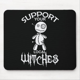 Halloween Voodoo Puppe "Support Your Local Witches Mouse Mat