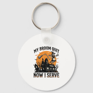 Halloween Waitress Shirt Broom Broke Humor_1 Key Ring
