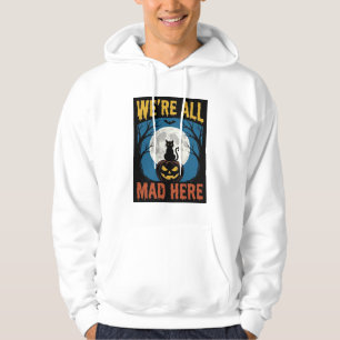 Halloween Were All Mad Here Moon Cat Pumpkin Hoodie