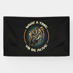 Halloween What A Time To Be Alive Birthday Banner
