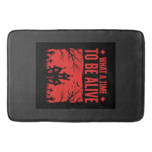 Halloween What A Time To Be Alive Design Bath Mat
