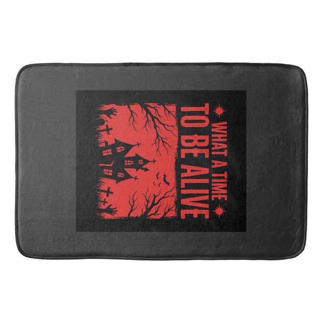 Halloween What A Time To Be Alive Design Bath Mat (Front)