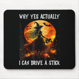 Halloween Why Yes Actually I Can Drive A Stick Wom Mouse Mat