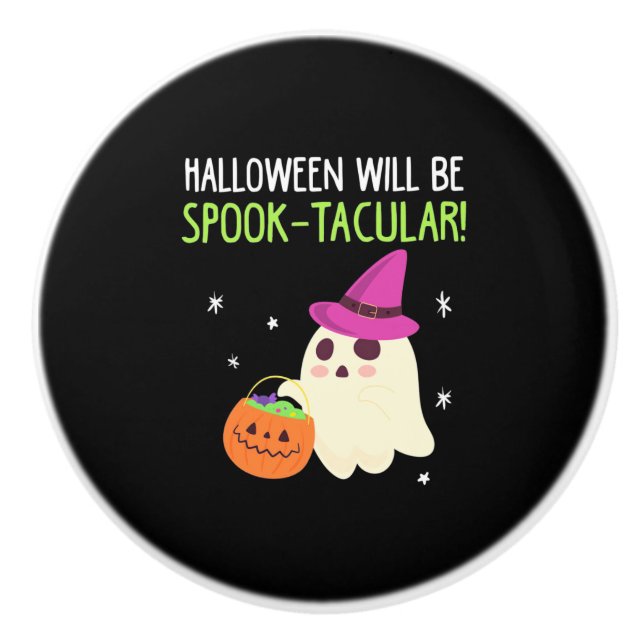 Halloween Will Be Spook Tacular Ceramic Knob (Front)