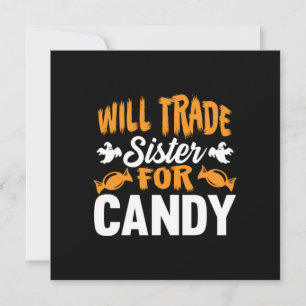 Halloween Will Trade Sister For Candy Birthday Holiday Card