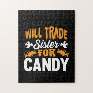 Halloween Will Trade Sister For Candy Birthday Jigsaw Puzzle