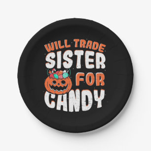 Halloween Will Trade Sister For Candy Paper Plate