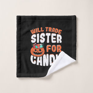 Halloween Will Trade Sister For Candy Wash Cloth