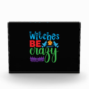 Halloween Witch Be Crazy Photo Block