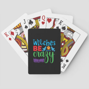Halloween Witch Be Crazy Playing Cards