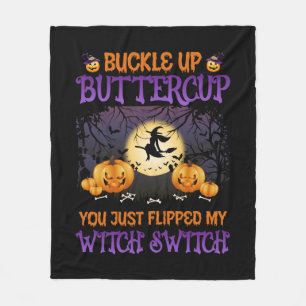 Halloween Witch Buckle Up Buttercup Fleece Blanket