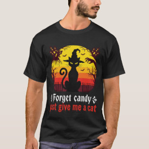 Halloween Witch Cat Funny Candy Quote T-Shirt