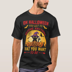 Halloween Witch Cat Pumpkin Quote T-Shirt