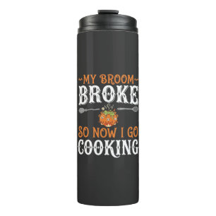 Halloween Witch Cooking Broom Broke Design_1 Thermal Tumbler
